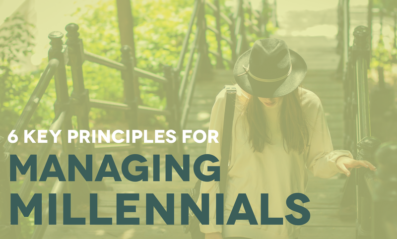 6 Key Principles For Managing Millennials | When I Work