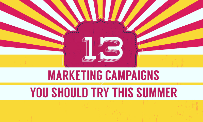 13 Marketing Campaigns You Should Try This Summer - For Restaurants