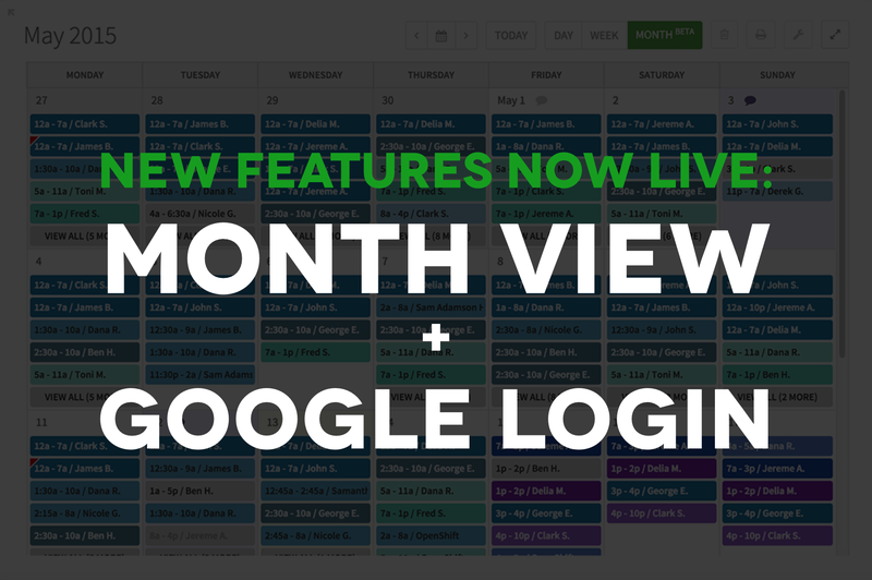 New Features Now Live: Month View & Google Login | When I Work
