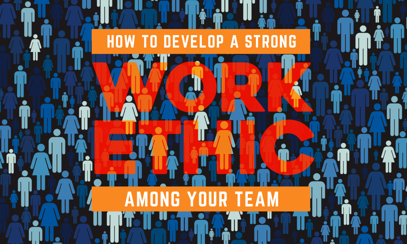 how-to-improve-your-team-s-work-ethic-when-i-work