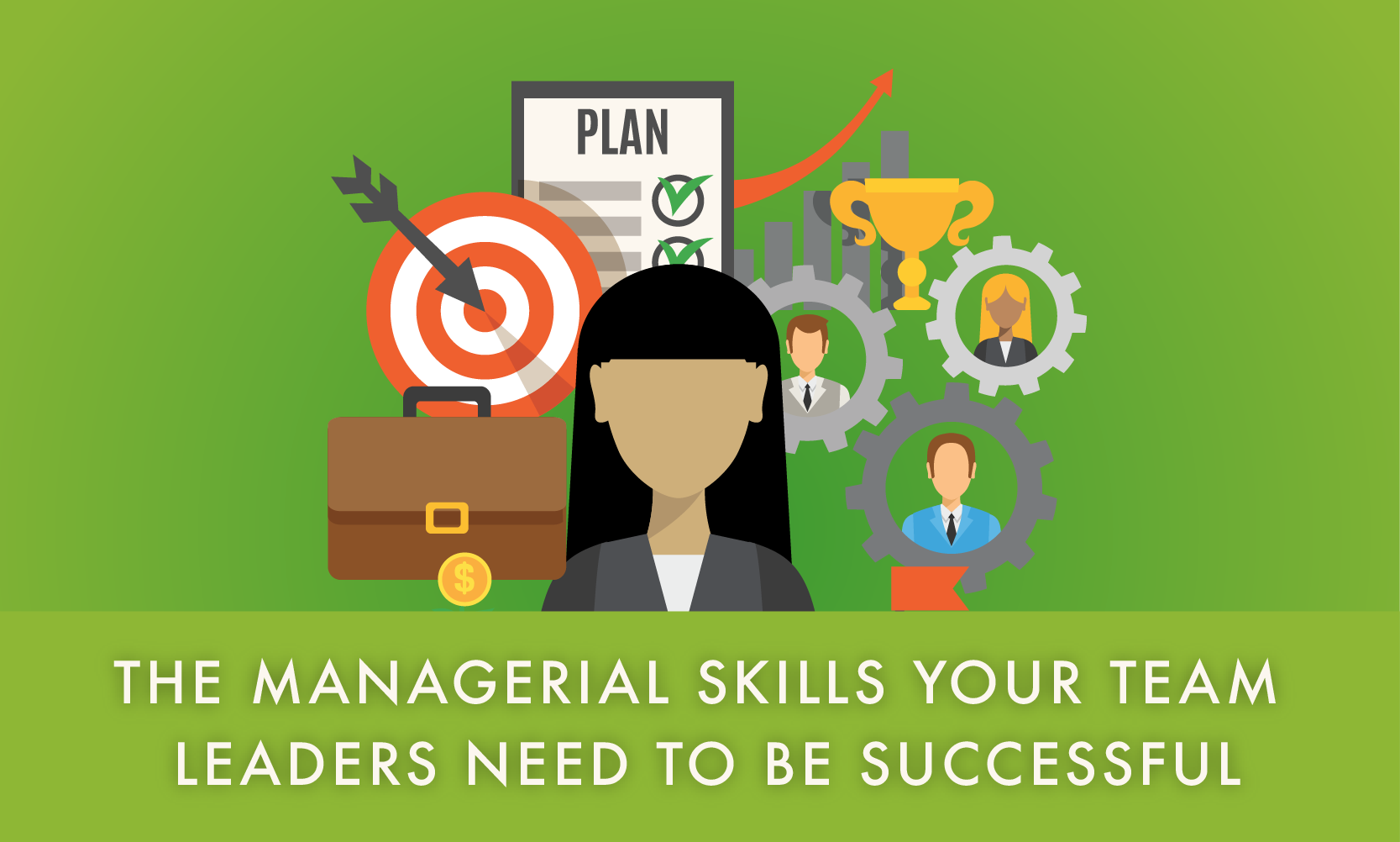 the-managerial-skills-your-team-leaders-need-to-be-successful-when-i-work