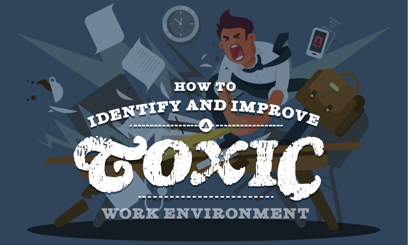 how-to-improve-a-toxic-work-environment-when-i-work