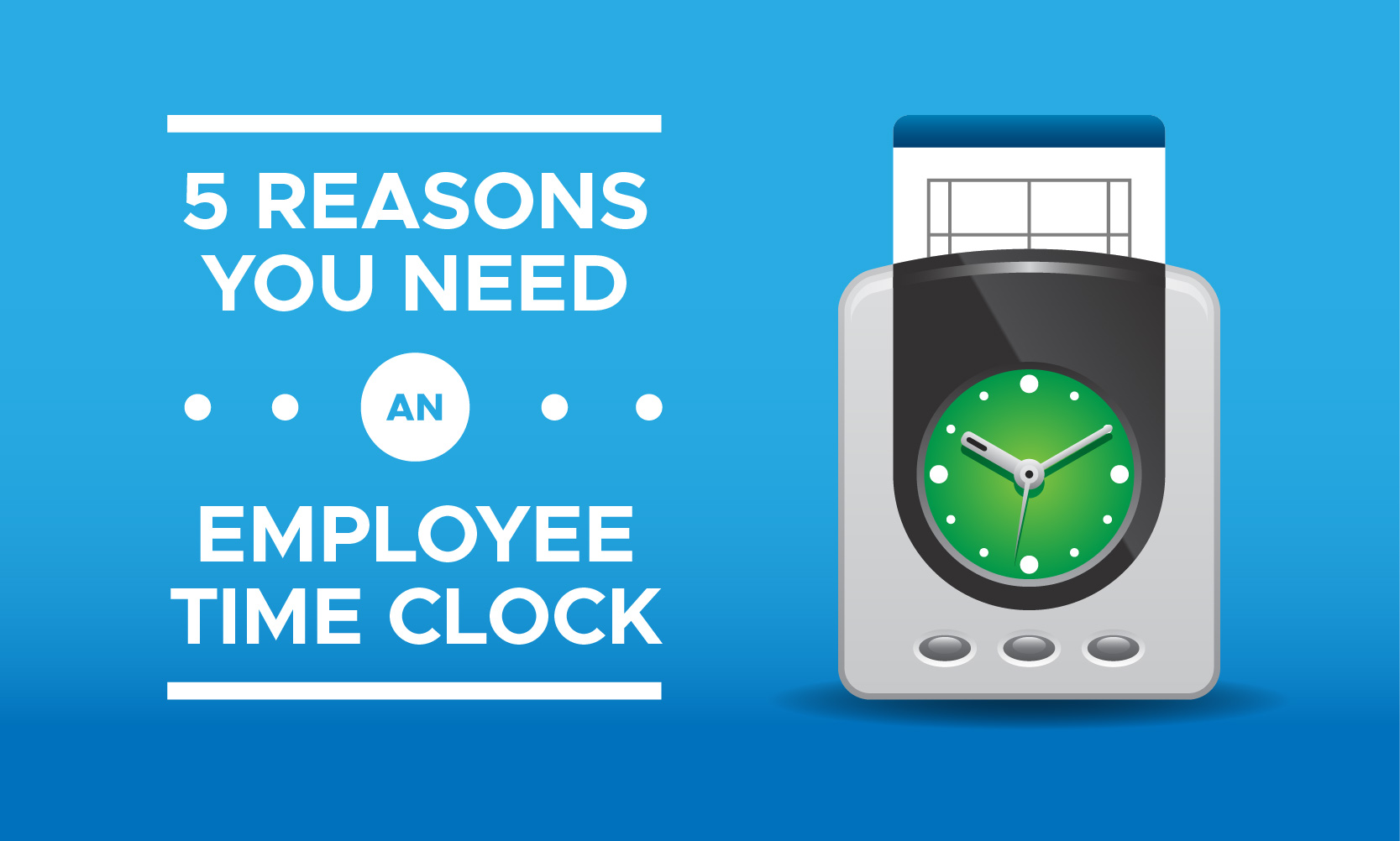 5 Reasons you need an employee time clock