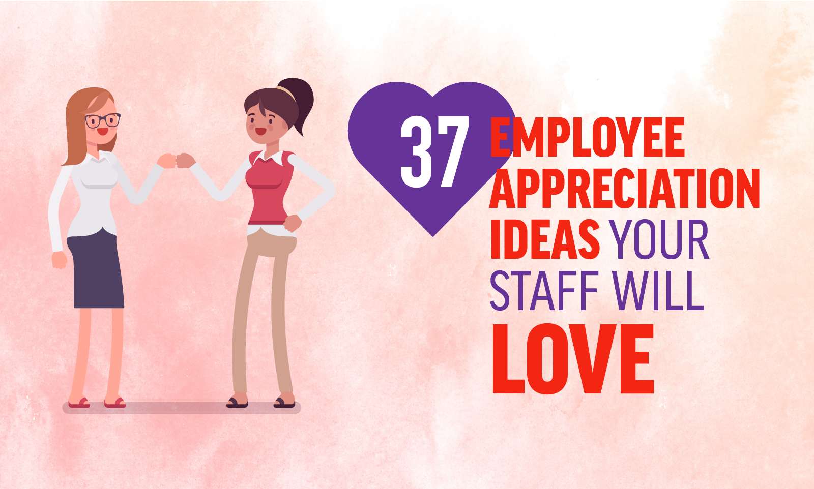 37 Employee Appreciation Ideas Your Staff Will Love When