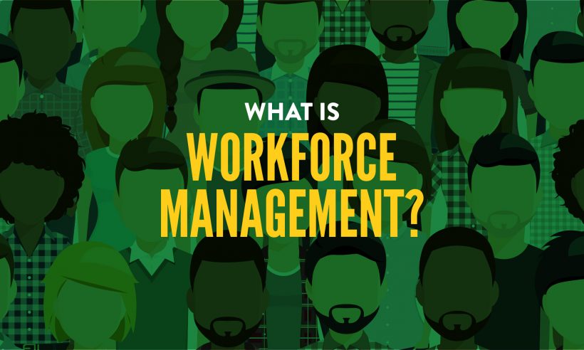 What is workforce management