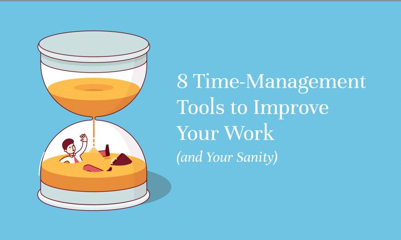 8 Time Management Tools to Improve Your Work