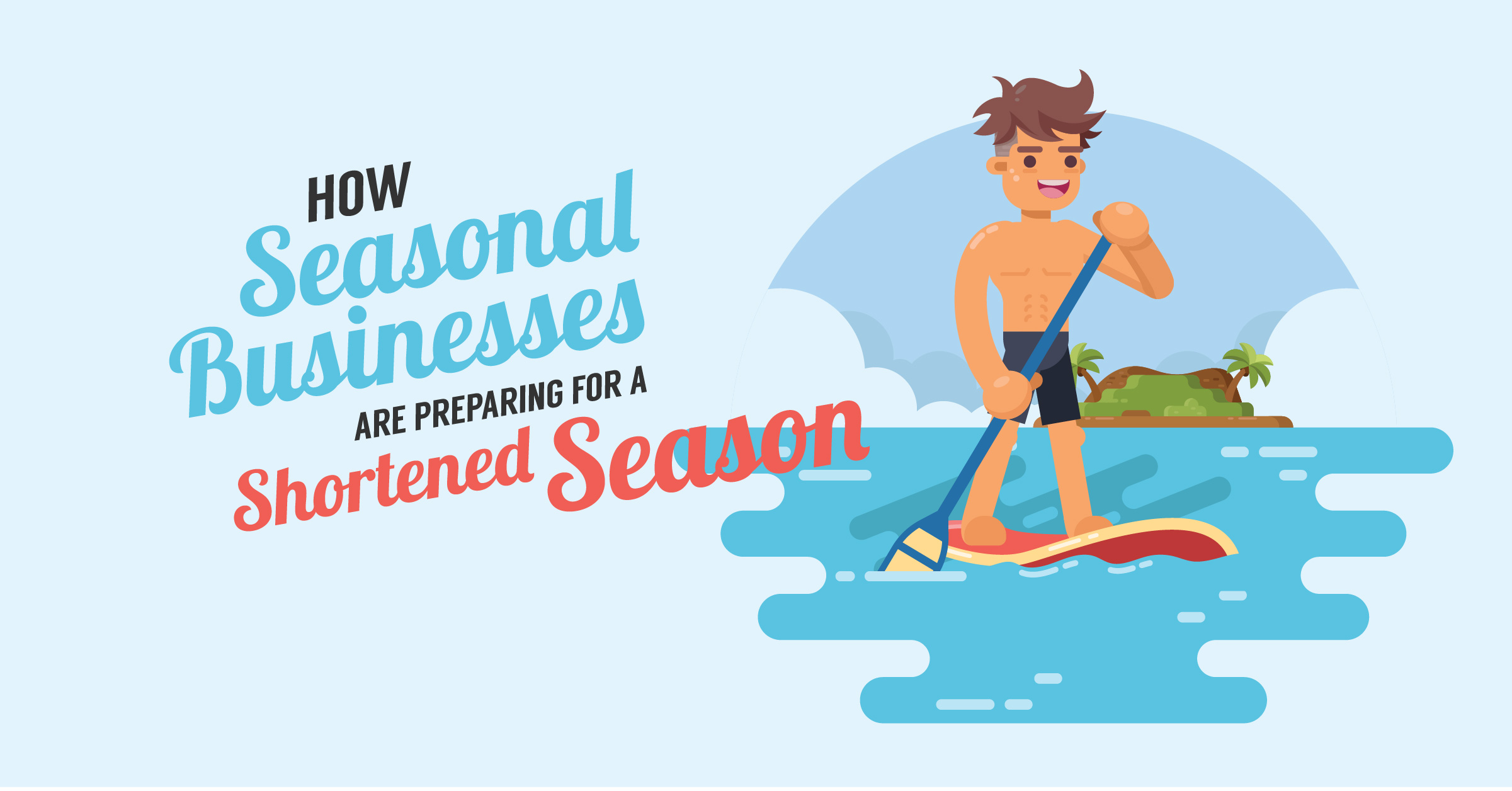 how-seasonal-businesses-are-preparing-for-a-shortened-season