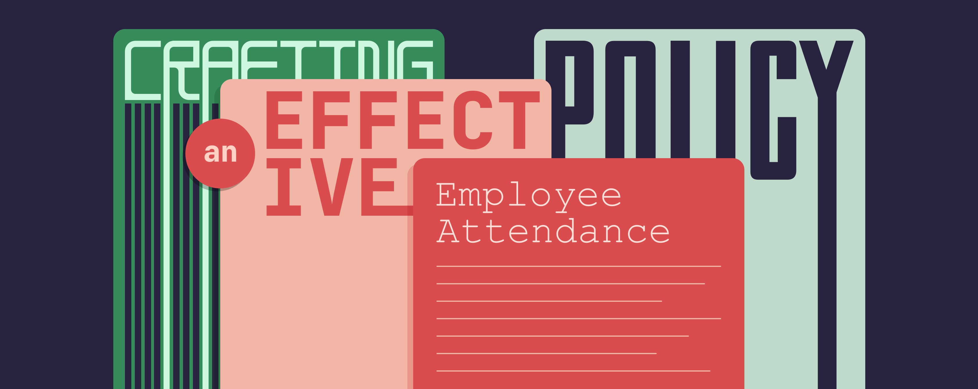 How To Write An Employee Attendance Policy That’s Fair To Everyone