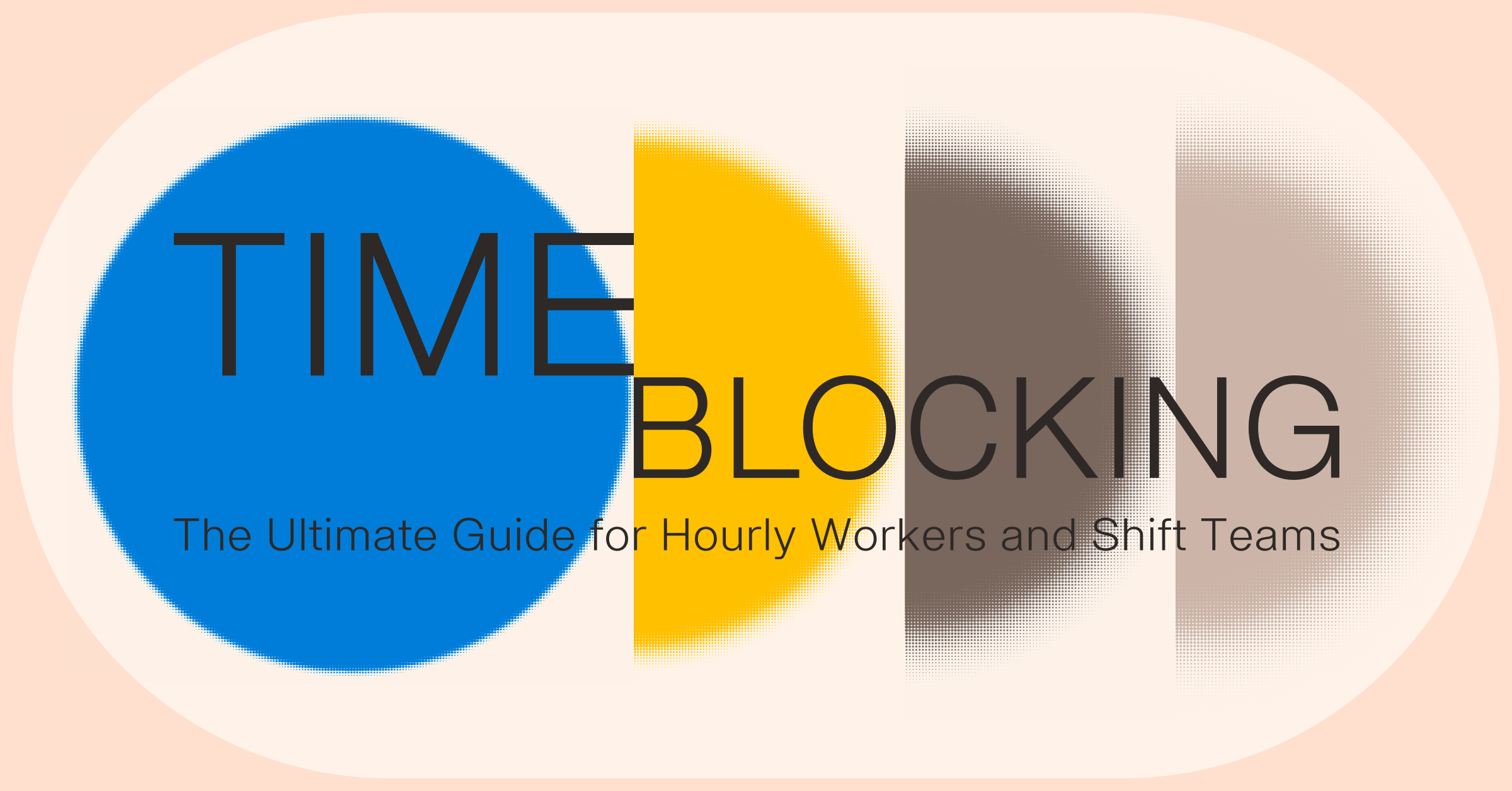 The Complete Guide to Time Blocking