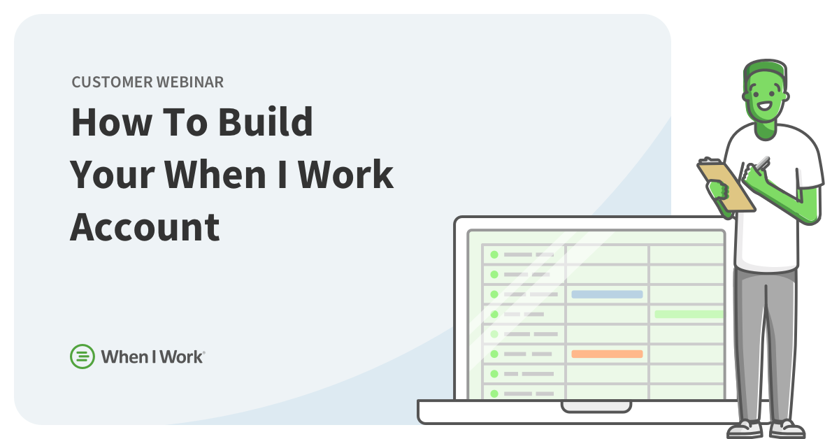 Create Work Account How To Build Your When I Work Account